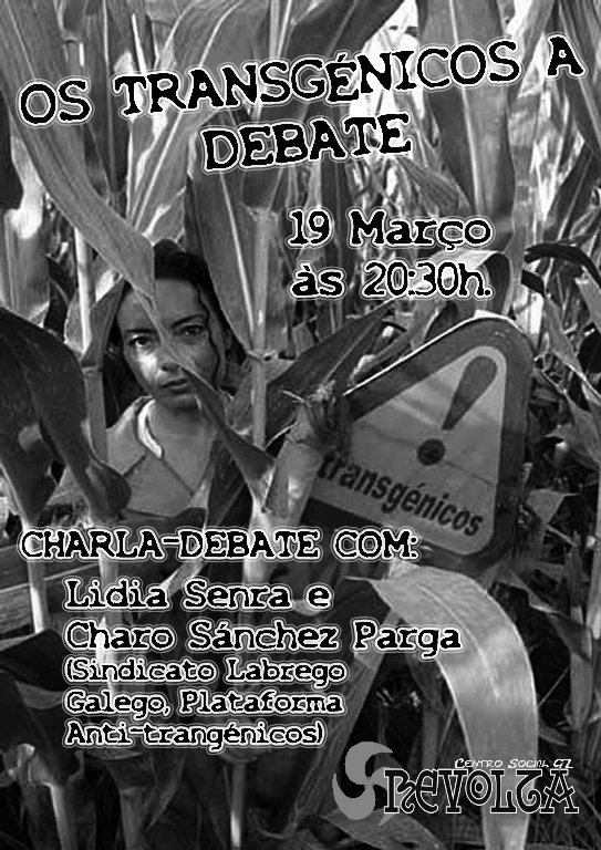 C.S.Revolta: Os transxénicos a debate