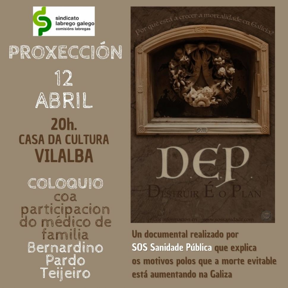 Vilalba: Proxección do documental  “DEP: Destruír É o Plan” dirixido por SOS Sanidade Pública