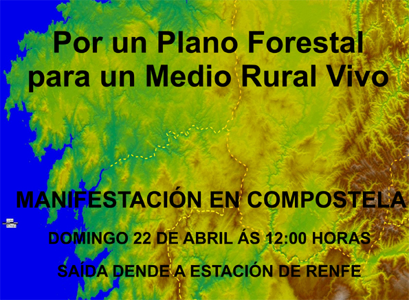 22 de abril: Manifestación en Compostela en defensa do monte veciñal e un plan forestal para un medio rural vivo