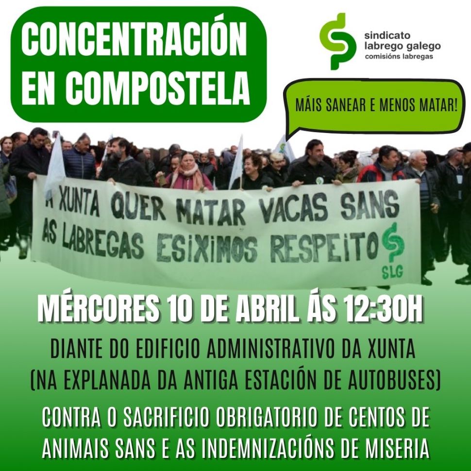 CONCENTRACIÓN o MÉRCORES 10 de abril fronte a Xunta de Galicia (COMPOSTELA) polo plan de saneamento, contra o sacrificio obrigatorio de animais e as indemnizacións de miseria