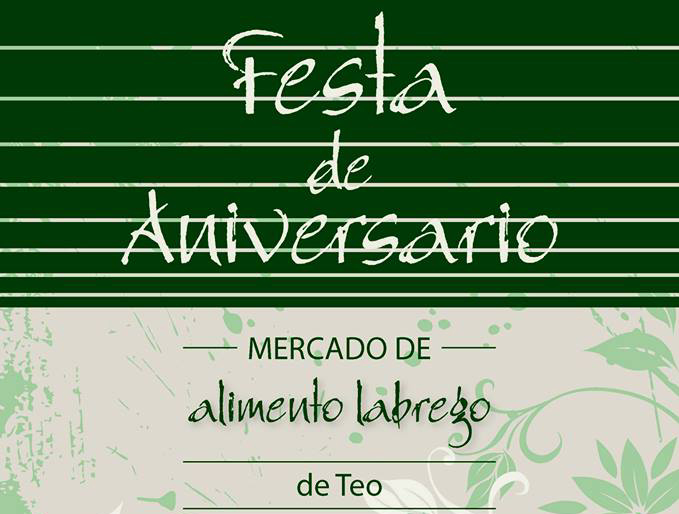 Este sábado celébrase o segundo aniversario do Mercado de Alimento Labrego de Teo nos Tilos