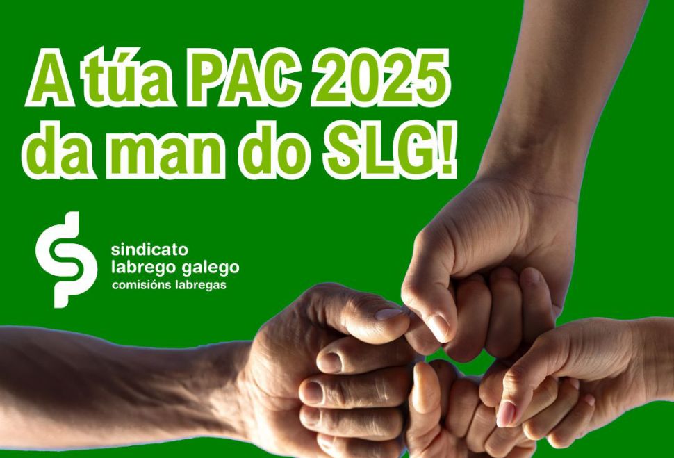 A túa PAC 2025 da man do SLG!